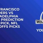San Francisco 49ers vs Philadelphia Eagles Prediction and Pick, NFL Playoffs Picks