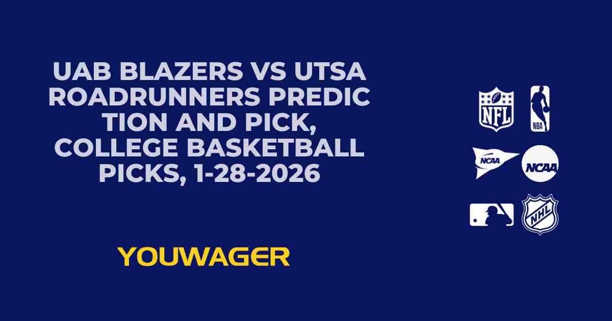 UAB Blazers vs UTSA Roadrunners Prediction and Pick, College Basketball Picks, 1-28-2026