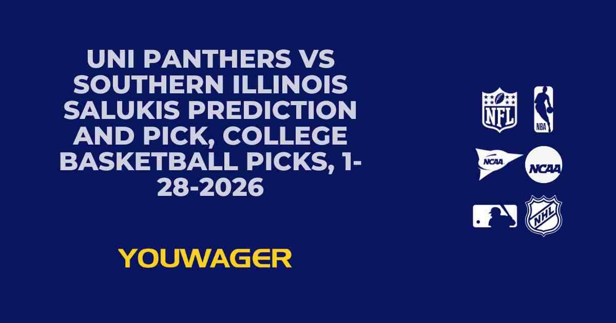 UNI Panthers vs Southern Illinois Salukis Prediction and Pick, College Basketball Picks, 1-28-2026