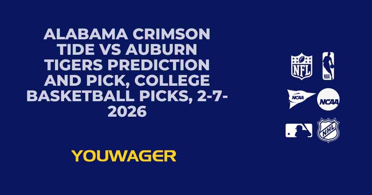 Alabama Crimson Tide vs Auburn Tigers Prediction and Pick, College Basketball Picks, 2-7-2026