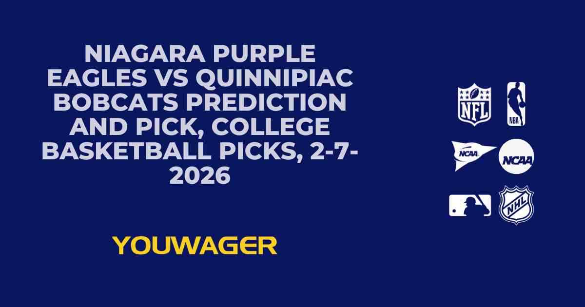 Niagara Purple Eagles vs Quinnipiac Bobcats Prediction and Pick, College Basketball Picks, 2-7-2026