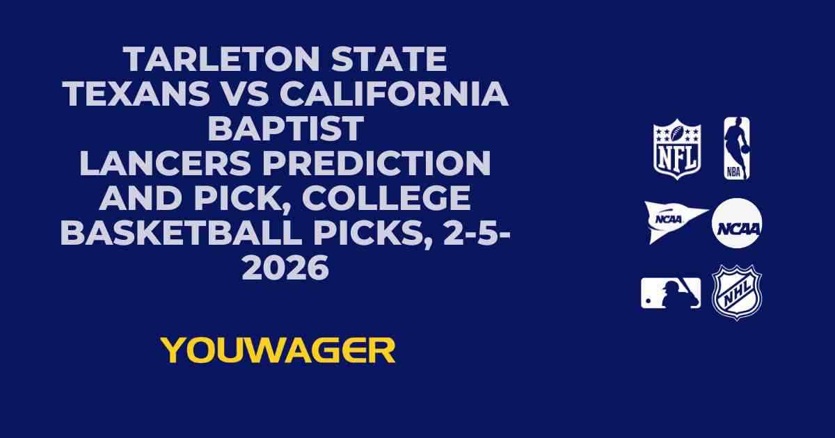 Tarleton State Texans vs California Baptist Lancers Prediction and Pick, College Basketball Picks, 2-5-2026