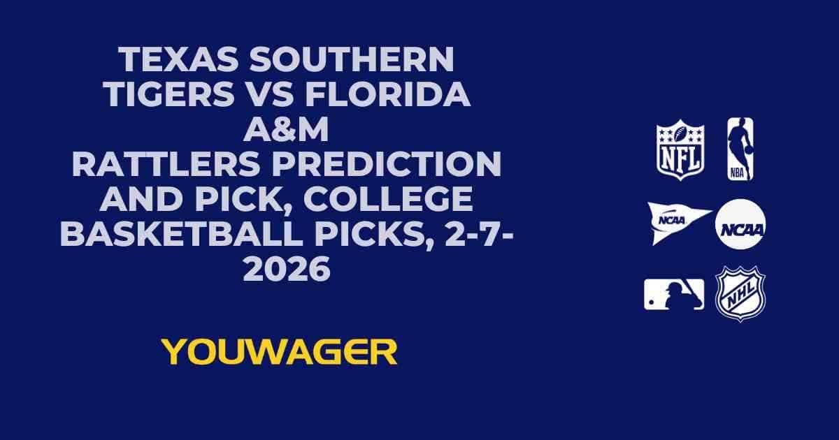 Texas Southern Tigers vs Florida A&M Rattlers Prediction and Pick, College Basketball Picks, 2-7-2026