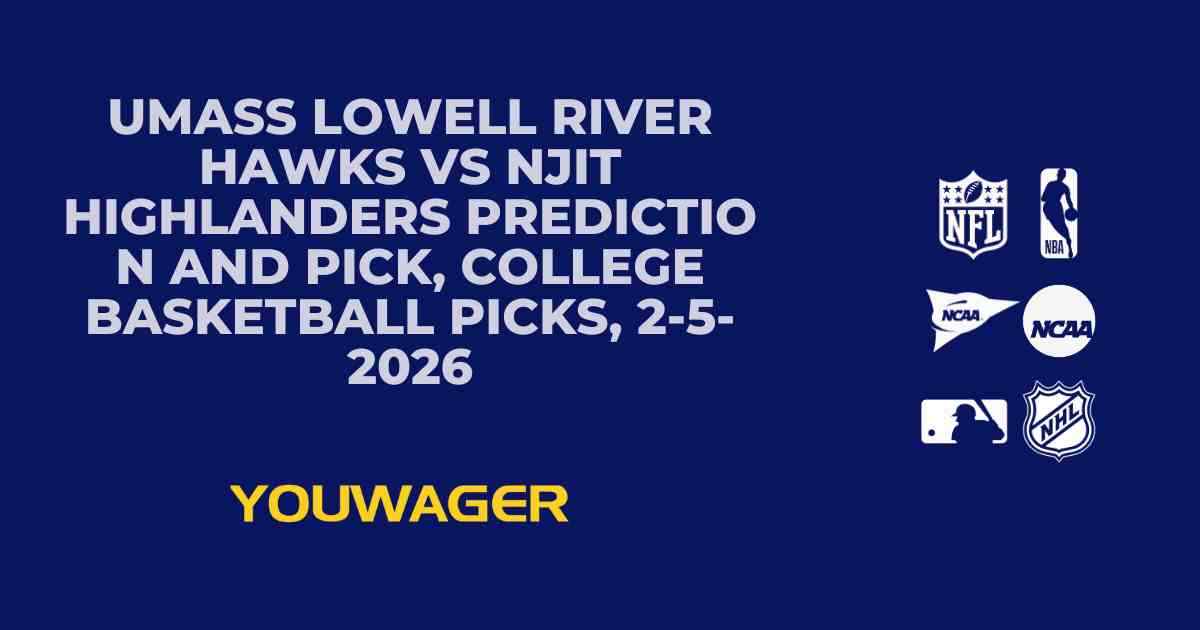 UMass Lowell River Hawks vs NJIT Highlanders Prediction and Pick, College Basketball Picks, 2-5-2026