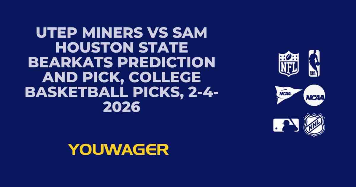 UTEP Miners vs Sam Houston State Bearkats Prediction and Pick, College Basketball Picks, 2-4-2026
