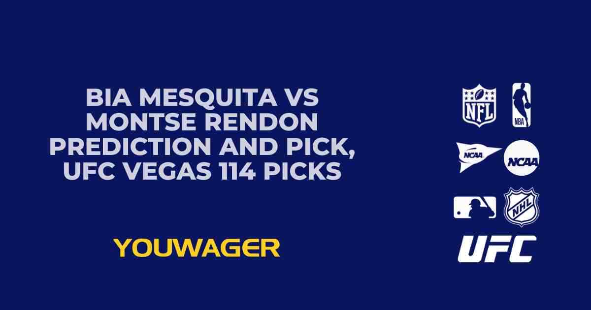 Bia Mesquita vs Montse Rendon Prediction and Pick, UFC Vegas 114 Picks
