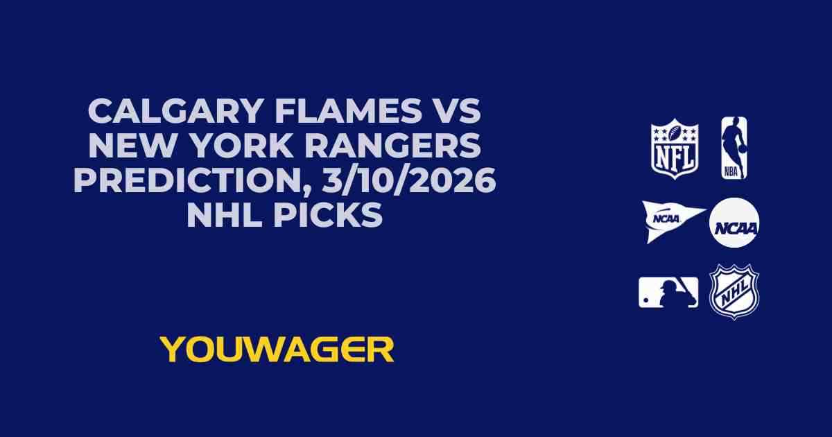 Calgary Flames vs New York Rangers Prediction, 3/10/2026 NHL Picks