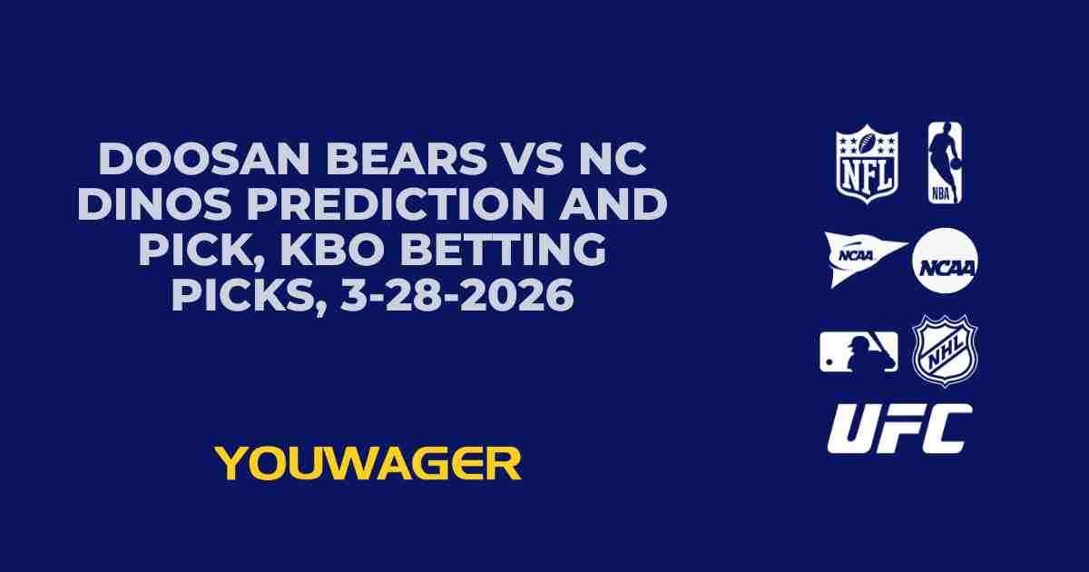 Doosan Bears vs NC Dinos Prediction and Pick, KBO Betting Picks, 3-28-2026