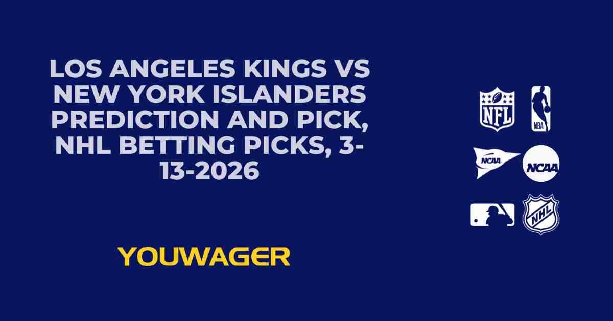 Los Angeles Kings vs New York Islanders Prediction and Pick, NHL Betting Picks, 3-13-2026
