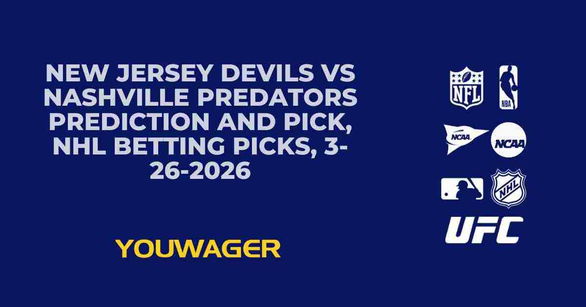 New Jersey Devils vs Nashville Predators Prediction and Pick, NHL Betting Picks, 3-26-2026