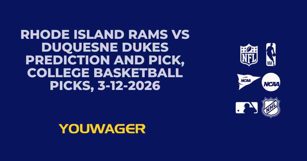 Rhode Island Rams vs Duquesne Dukes Prediction and Pick, College Basketball Picks, 3-12-2026