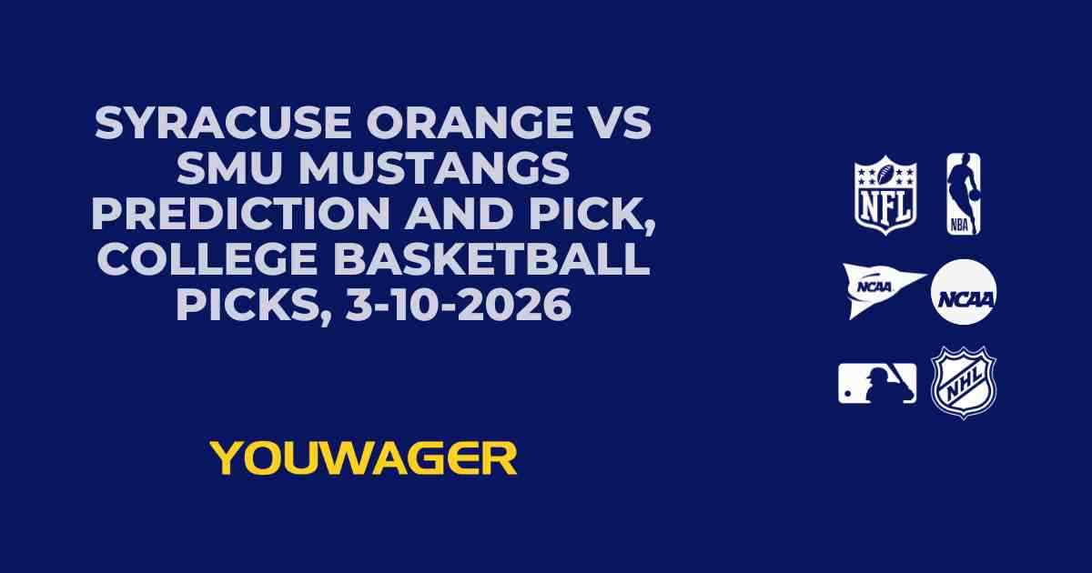 Syracuse Orange vs SMU Mustangs Prediction and Pick, College Basketball Picks, 3-10-2026