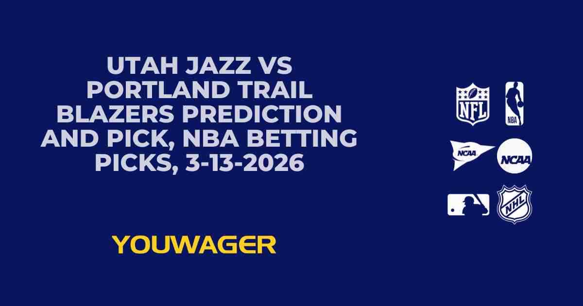 Utah Jazz vs Portland Trail Blazers Prediction and Pick, NBA Betting Picks, 3-13-2026