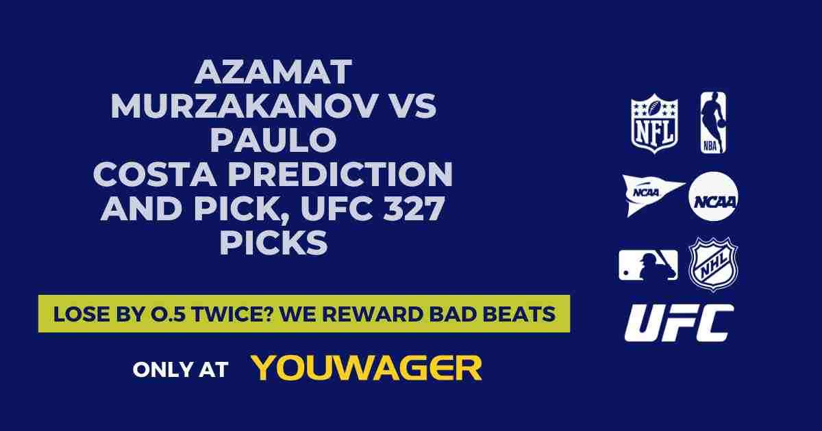 Azamat Murzakanov vs Paulo Costa Prediction and Pick, UFC 327 Picks