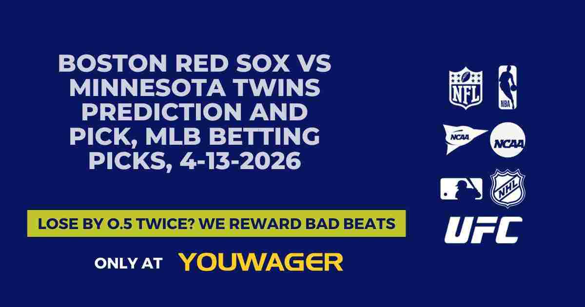 Boston Red Sox vs Minnesota Twins Prediction and Pick, MLB Betting Picks, 4-13-2026