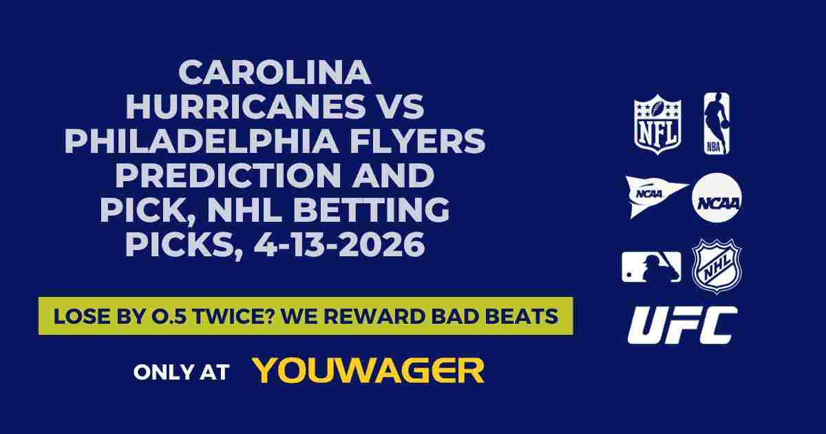 Carolina Hurricanes vs Philadelphia Flyers Prediction and Pick, NHL Betting Picks, 4-13-2026