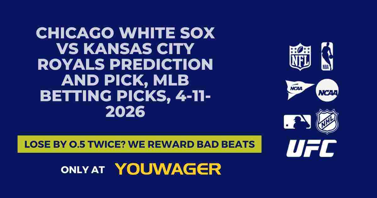 Chicago White Sox vs Kansas City Royals Prediction and Pick, MLB Betting Picks, 4-11-2026