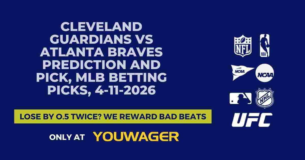 Cleveland Guardians vs Atlanta Braves Prediction and Pick, MLB Betting Picks, 4-11-2026