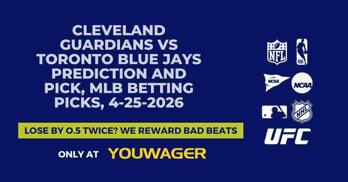 Cleveland Guardians vs Toronto Blue Jays Prediction and Pick, MLB Betting Picks, 4-25-2026