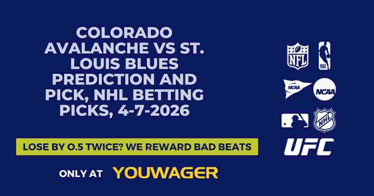 Colorado Avalanche vs St. Louis Blues Prediction and Pick, NHL Betting Picks, 4-7-2026