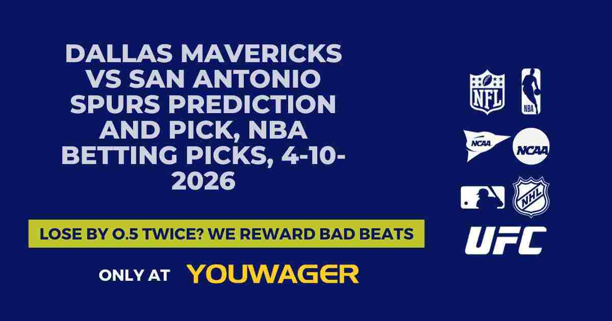 Dallas Mavericks vs San Antonio Spurs Prediction and Pick, NBA Betting Picks, 4-10-2026