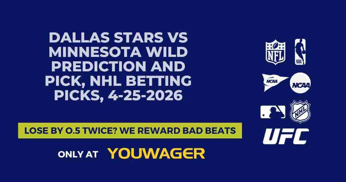 Dallas Stars vs Minnesota Wild Prediction and Pick, NHL Betting Picks, 4-25-2026
