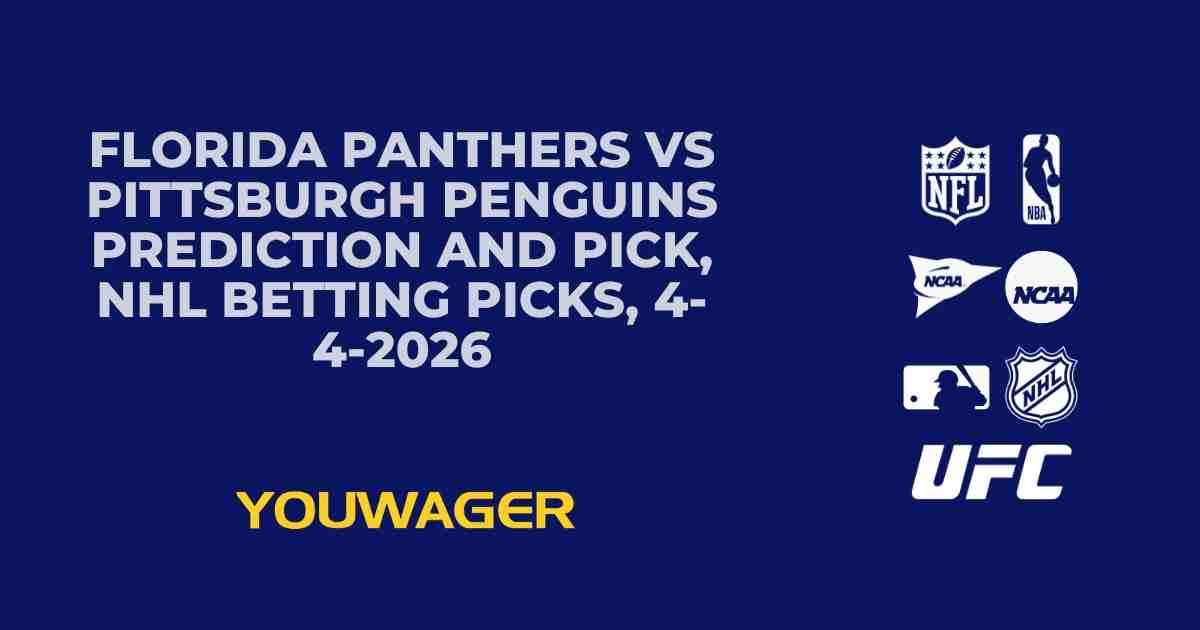 Florida Panthers vs Pittsburgh Penguins Prediction and Pick, NHL Betting Picks, 4-4-2026