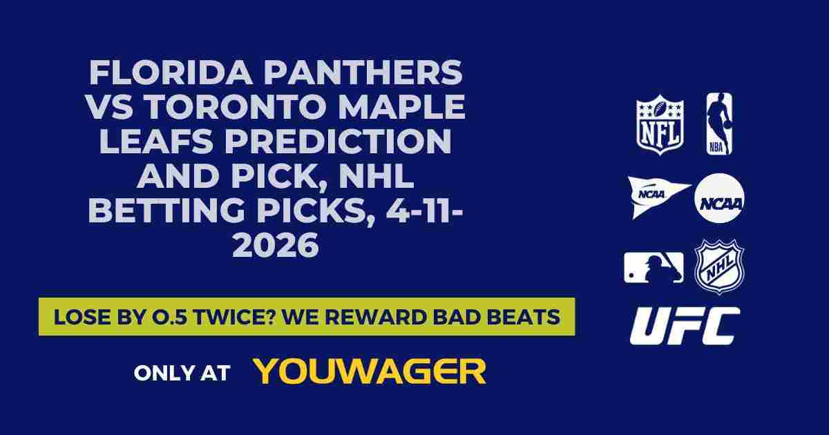 Florida Panthers vs Toronto Maple Leafs Prediction and Pick, NHL Betting Picks, 4-11-2026