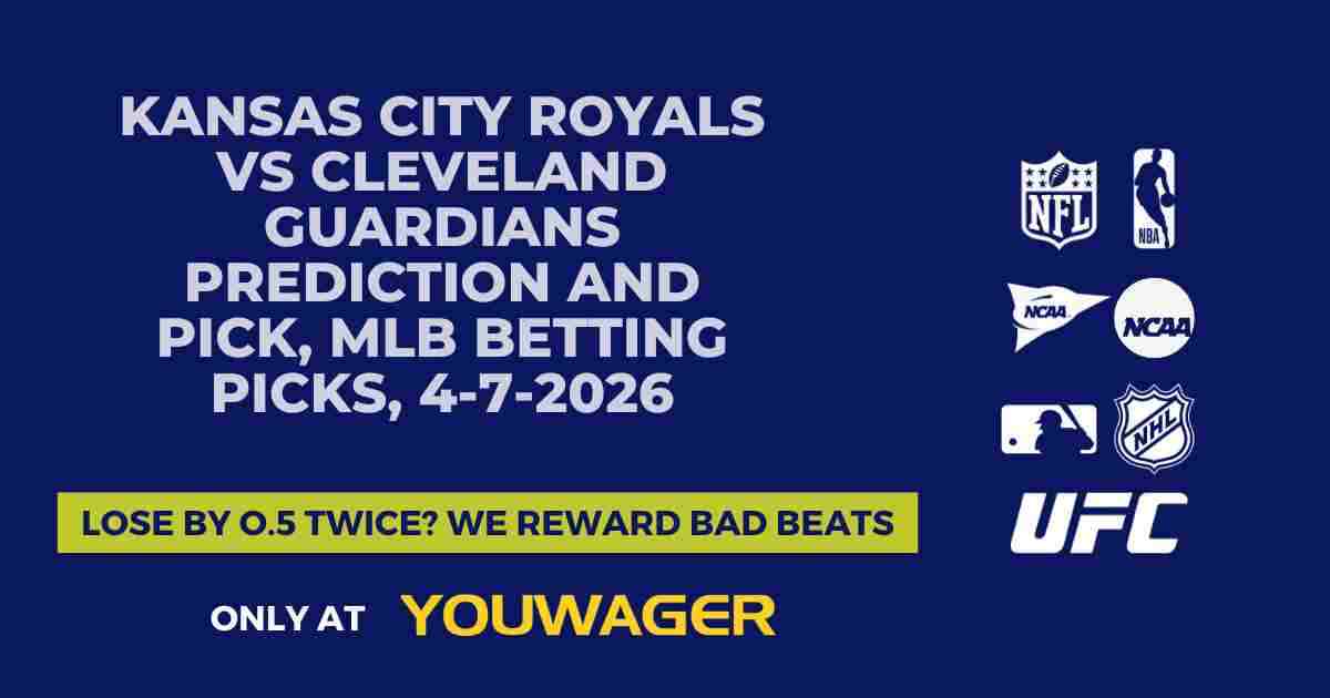 Kansas City Royals vs Cleveland Guardians Prediction and Pick, MLB Betting Picks, 4-7-2026