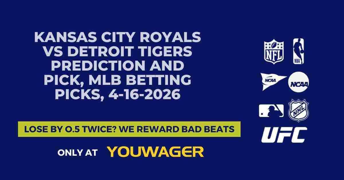 Kansas City Royals vs Detroit Tigers Prediction and Pick, MLB Betting Picks, 4-16-2026