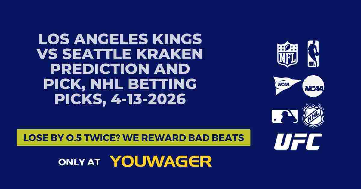 Los Angeles Kings vs Seattle Kraken Prediction and Pick, NHL Betting Picks, 4-13-2026