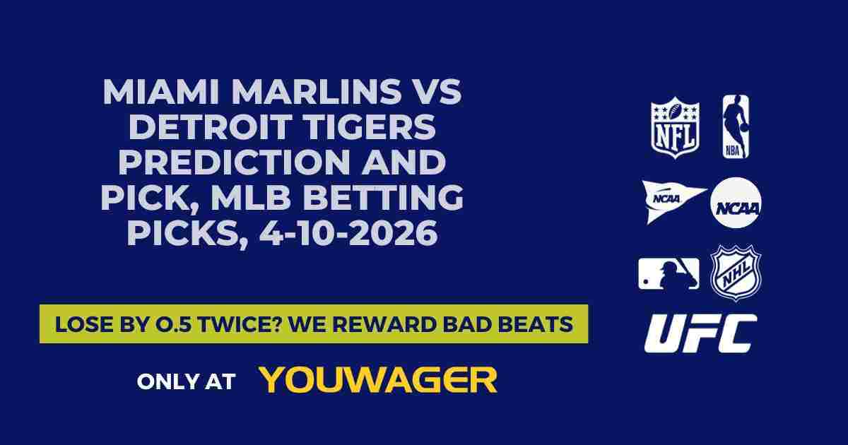 Miami Marlins vs Detroit Tigers Prediction and Pick, MLB Betting Picks, 4-10-2026