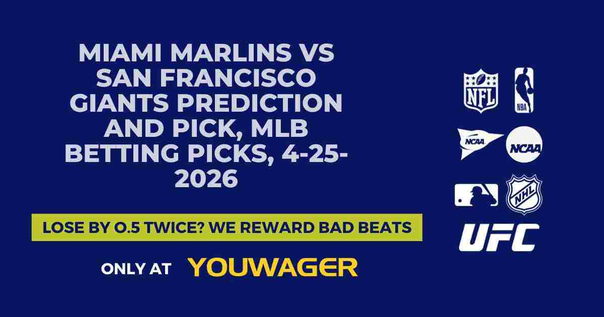 Miami Marlins vs San Francisco Giants Prediction and Pick, MLB Betting Picks, 4-25-2026
