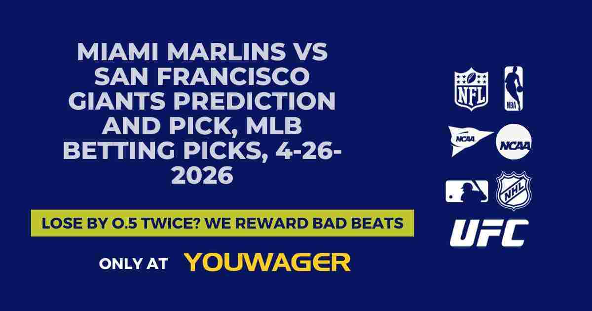 Miami Marlins vs San Francisco Giants Prediction and Pick, MLB Betting Picks, 4-26-2026