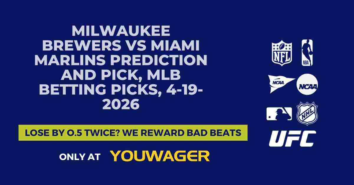 Milwaukee Brewers vs Miami Marlins Prediction and Pick, MLB Betting Picks, 4-19-2026