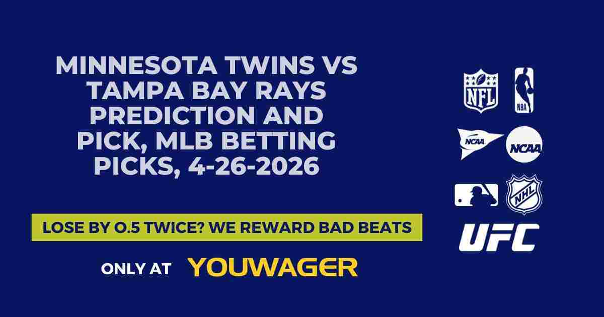 Minnesota Twins vs Tampa Bay Rays Prediction and Pick, MLB Betting Picks, 4-26-2026