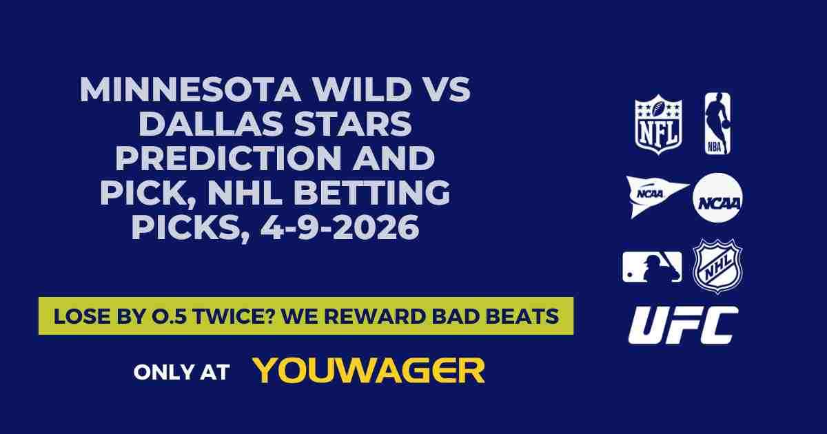 Minnesota Wild vs Dallas Stars Prediction and Pick, NHL Betting Picks, 4-9-2026