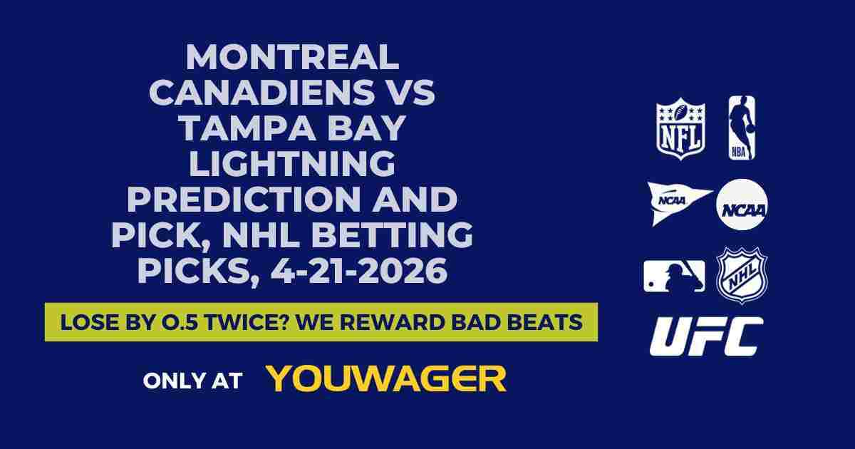 Montreal Canadiens vs Tampa Bay Lightning Prediction and Pick, NHL Betting Picks, 4-21-2026