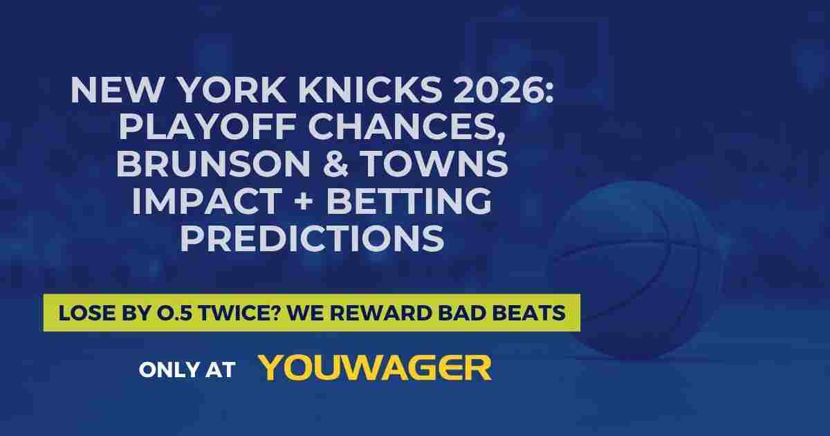 New York Knicks 2026: Playoff Chances, Brunson & Towns Impact + Betting Predictions