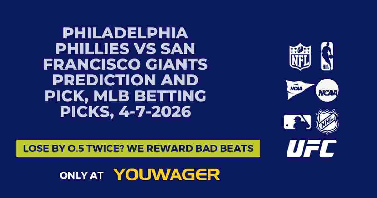 Philadelphia Phillies vs San Francisco Giants Prediction and Pick, MLB Betting Picks, 4-7-2026