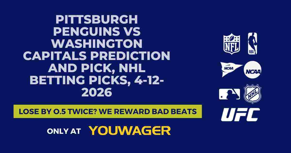 Pittsburgh Penguins vs Washington Capitals Prediction and Pick, NHL Betting Picks, 4-12-2026
