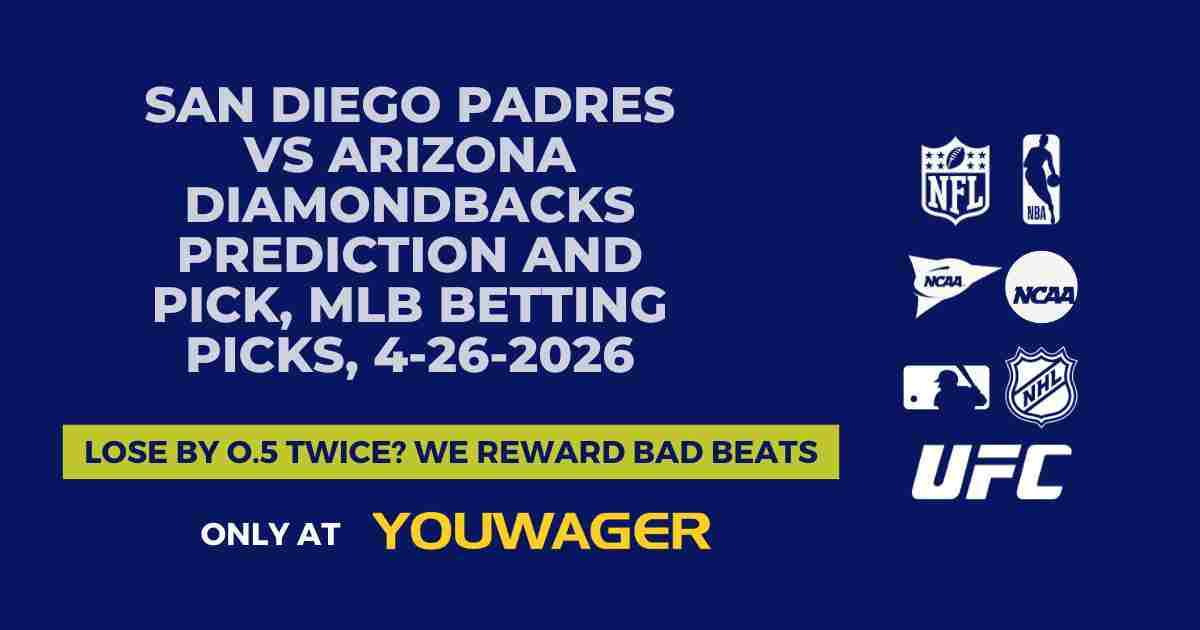 San Diego Padres vs Arizona Diamondbacks Prediction and Pick, MLB Betting Picks, 4-26-2026