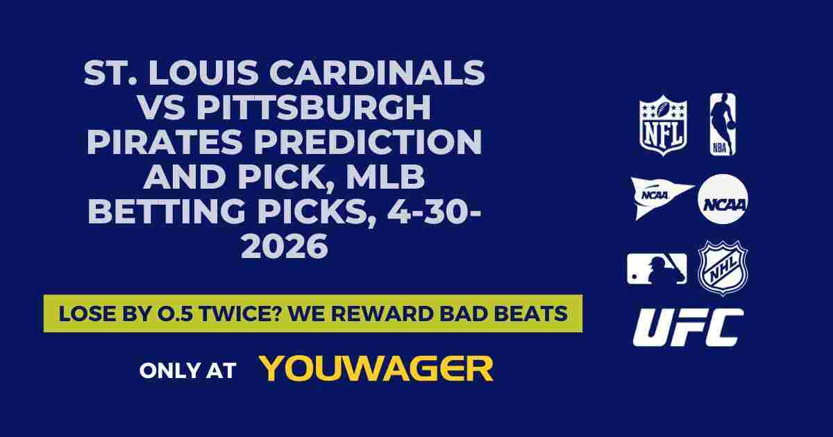 St. Louis Cardinals vs Pittsburgh Pirates Prediction and Pick, MLB Betting Picks, 4-30-2026