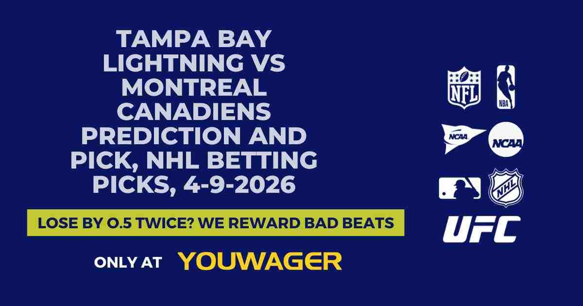 Tampa Bay Lightning vs Montreal Canadiens Prediction and Pick, NHL Betting Picks, 4-9-2026