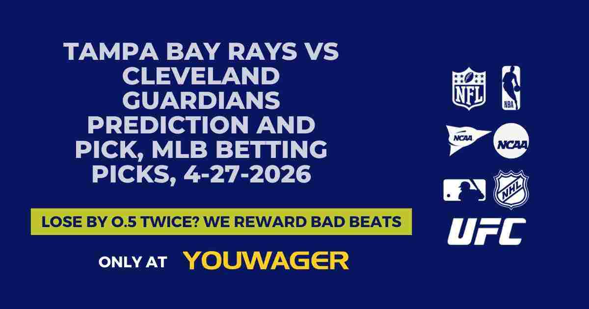 Tampa Bay Rays vs Cleveland Guardians Prediction and Pick, MLB Betting Picks, 4-27-2026