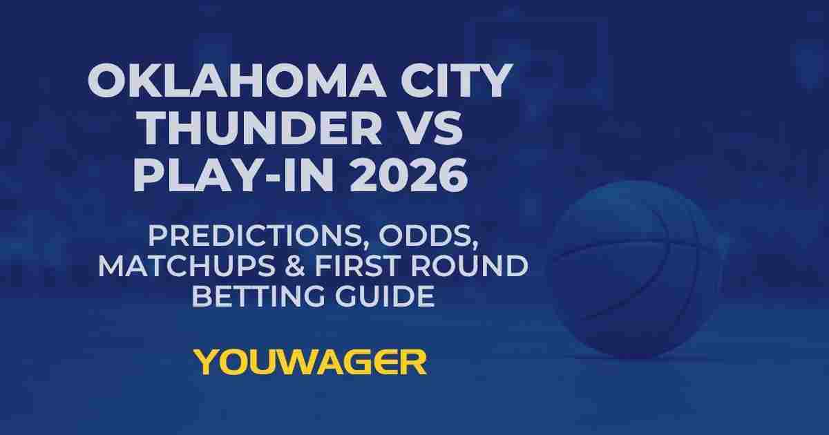 Oklahoma City Thunder vs Play-In 2026: Predictions, Odds, Matchups & First Round Betting Guide