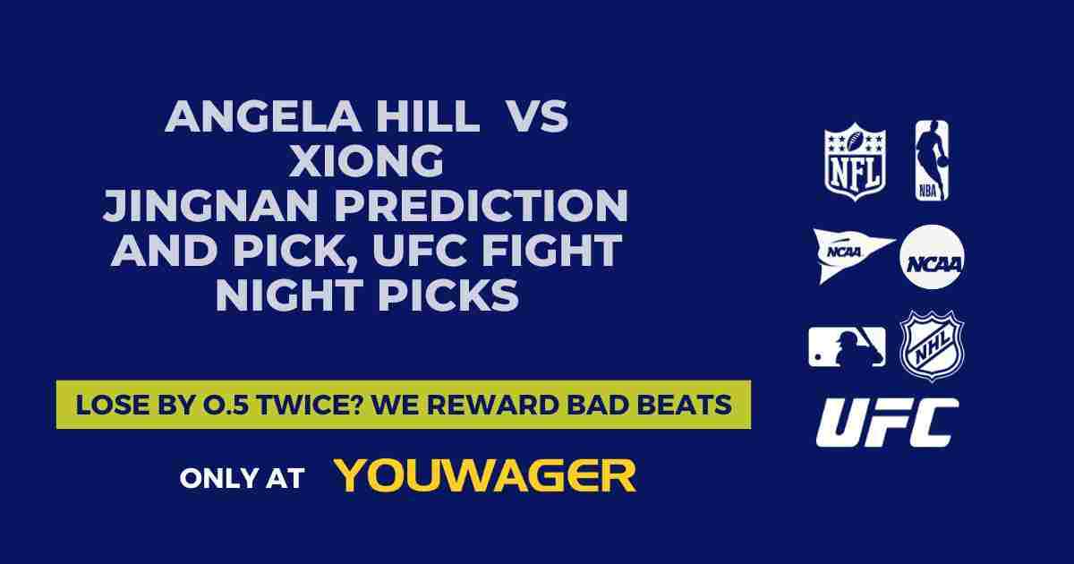 Angela Hill vs Xiong Jingnan Prediction and Pick, UFC Fight Night Picks