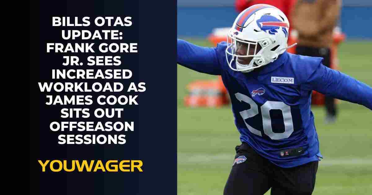 Bills OTAs Update: Frank Gore Jr. Sees Increased Workload as James Cook Sits Out Offseason Sessions