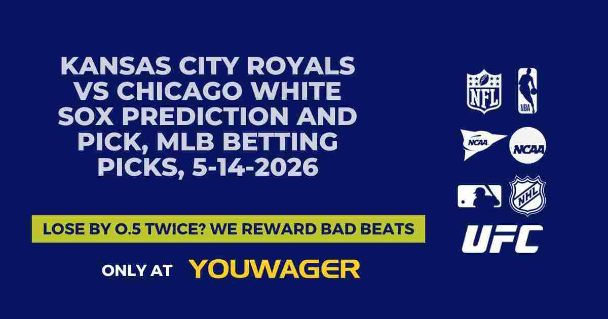 Kansas City Royals vs Chicago White Sox Prediction and Pick, MLB Betting Picks, 5-14-2026