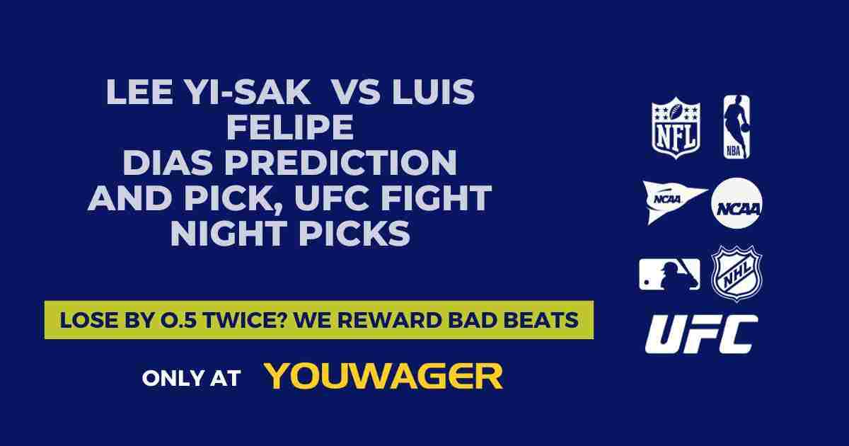 Lee Yi-sak vs Luis Felipe Dias Prediction and Pick, UFC Fight Night Picks
